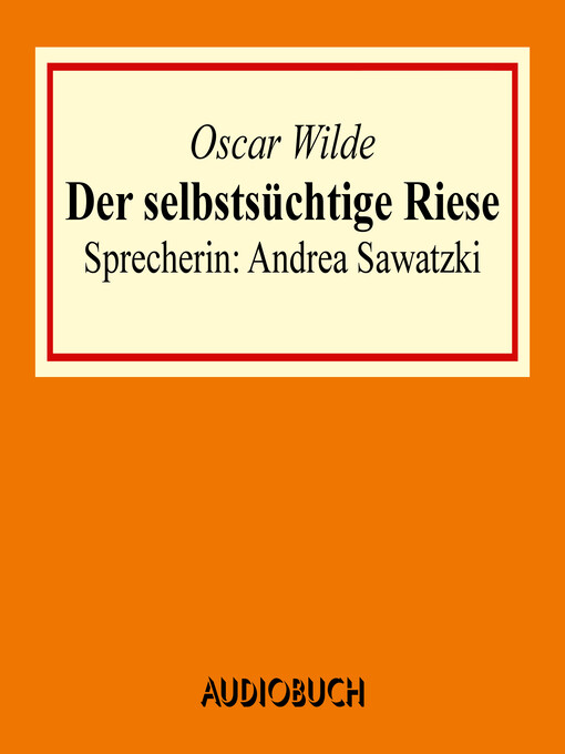Title details for Der selbstsüchtige Riese by Oscar Wilde - Available